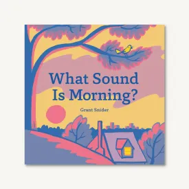 What Sound Is Morning?